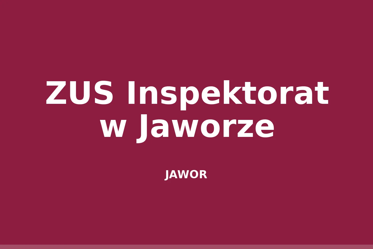 ZUS Inspektorat w Jaworze