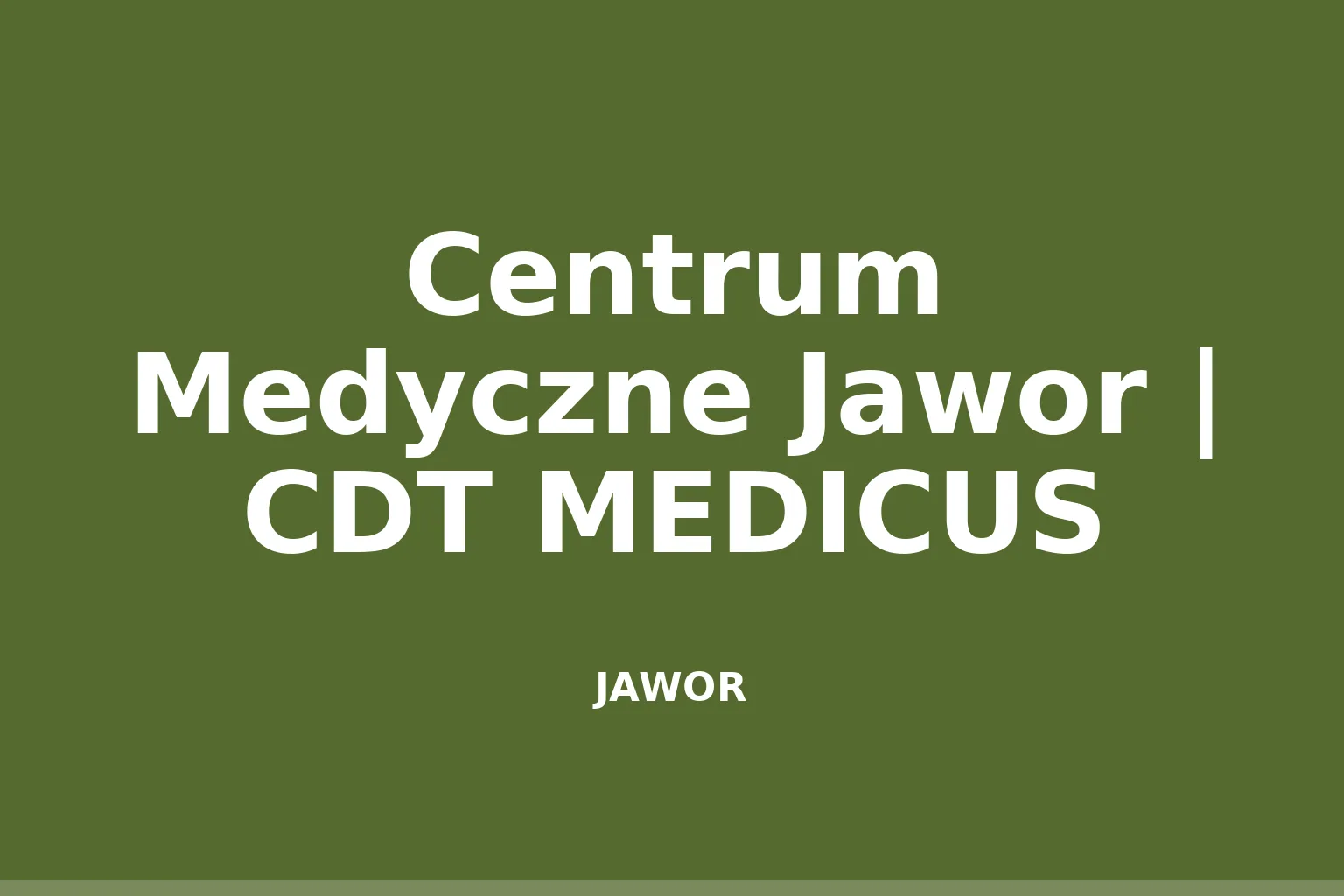 Centrum Medyczne Jawor | CDT MEDICUS
