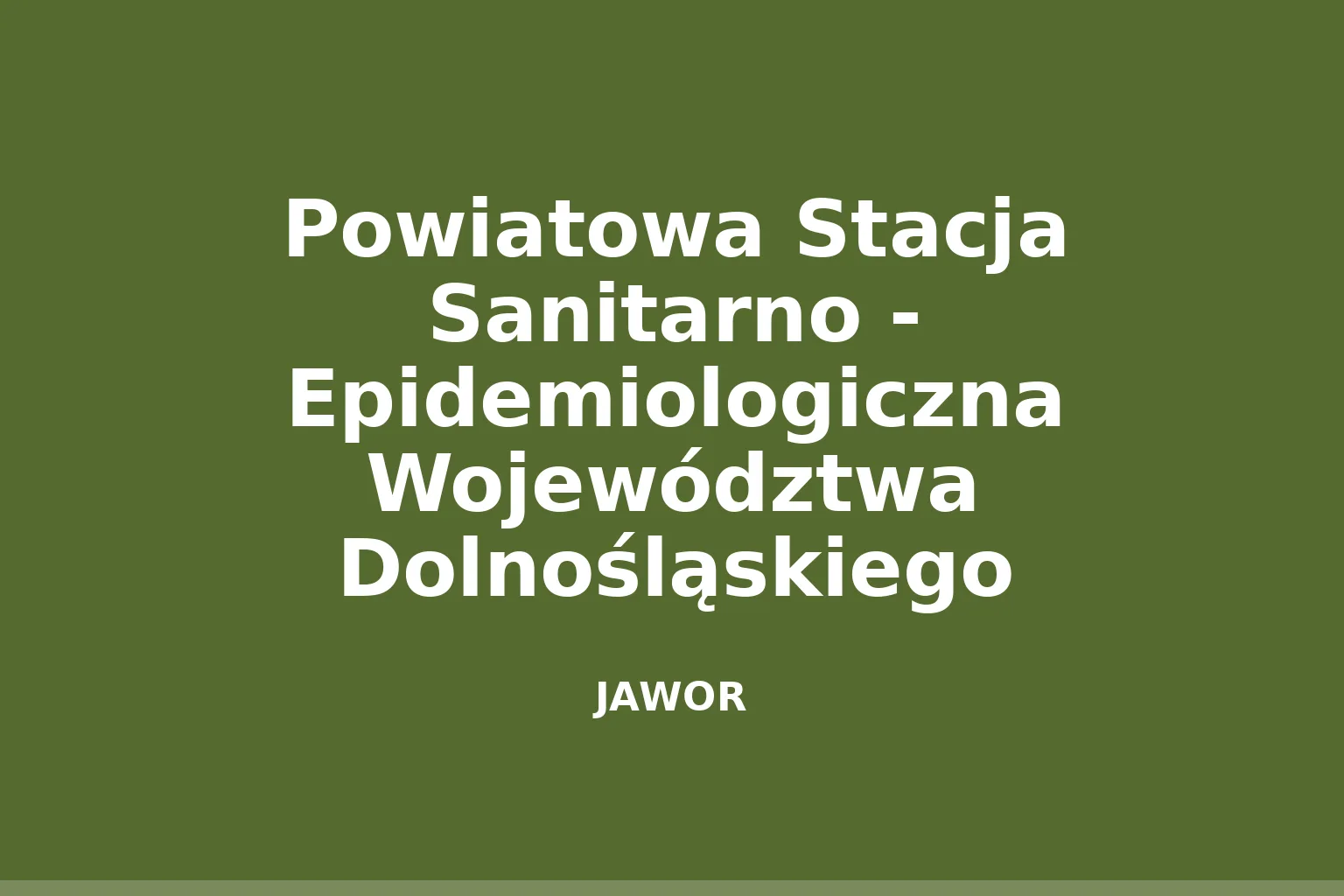 Powiatowa Stacja Sanitarno - Epidemiologiczna Województwa Dolnośląskiego