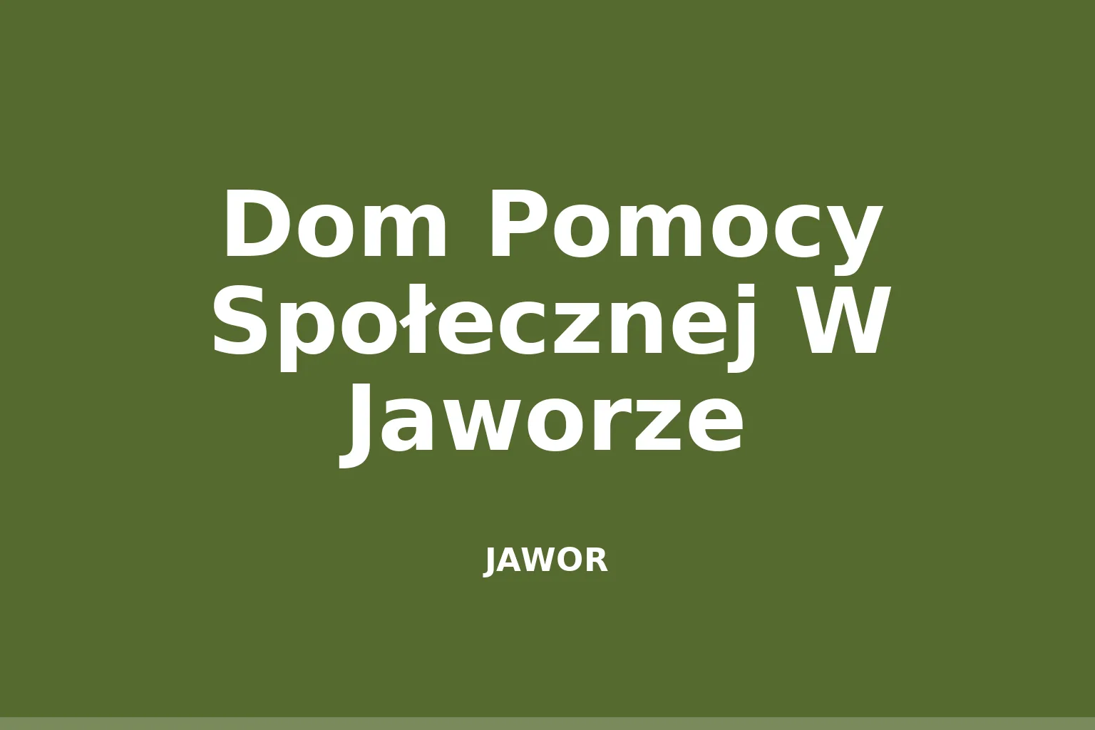 Dom Pomocy Społecznej W Jaworze